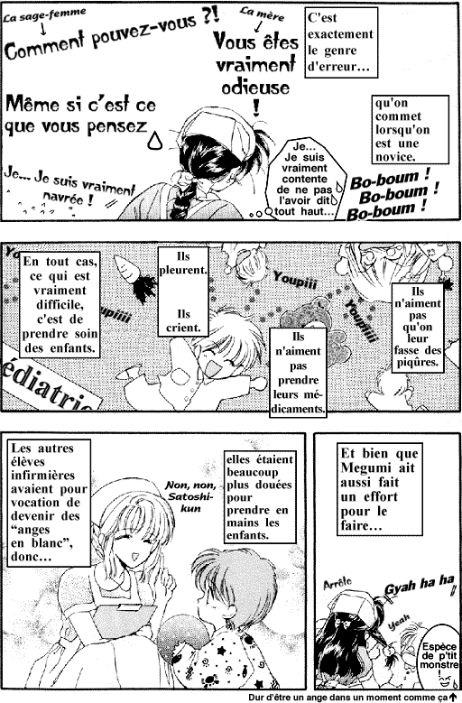 Megumi trouve qu'il y a une chose encore plus dure que l'apprentissage classique des infirmires.